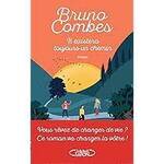 Bruno Combes, Il existera toujours un chemin, Michel Lafon 