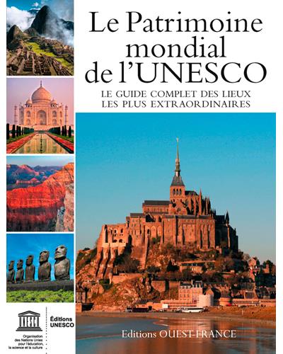 Le patrimoine mondial de l'Unesco - relié - Collectif - Achat Livre | fnac