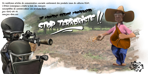 dessin du jour JERC du Mardi 14 avril 2015 Le Monde selon Monsanto. www.facebook.com/jercdessin