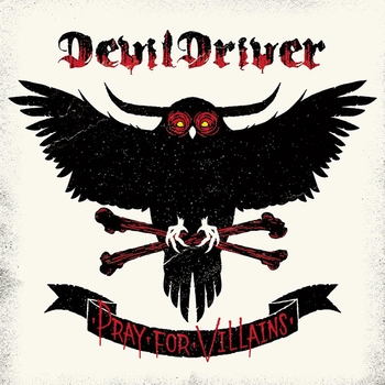 DEVILDRIVER_Pray For Villains