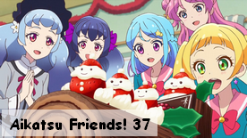 Aikatsu Friends! 37