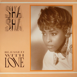 Sha Sha - Blessed With Love - 199X
