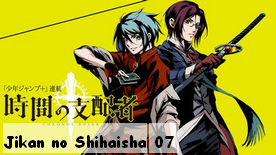 Jikan no Shihaisha 07