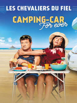 Affiche du film « Les Chevaliers du fiel : Camping-car forever »