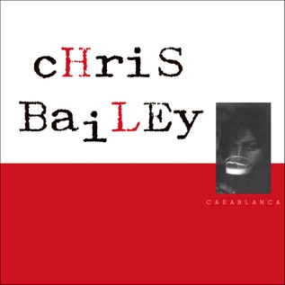 Mémoires de vinyl : Chris Bailey - Casablanca