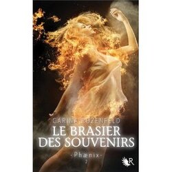 Phaenix, Le Brasier des Souvenirs -T2 - Carina Rozenfeld