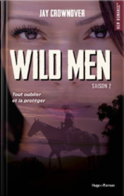 Wild men - Saison 2