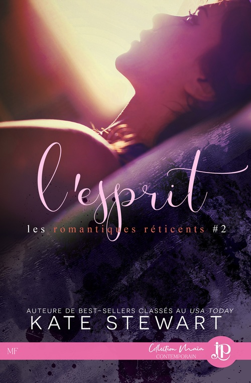 Les Romantiques réticents, tome 2 : L'Esprit