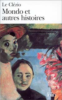 Mondo et autres histoires (J.M.G. Le Clézio)
