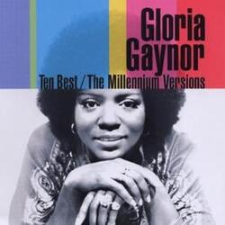 Gloria Gaynor - Ten Best . The Millenium Versions - Complete CD