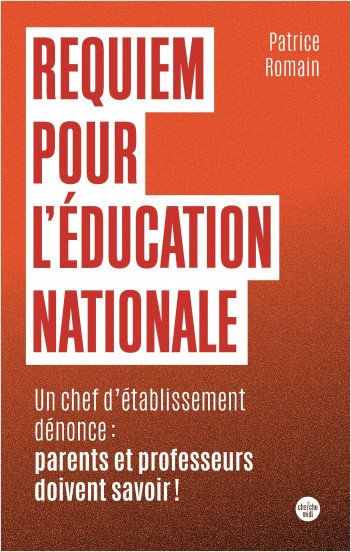 Requiem pour l'Éducation nationale  -  Patrice Romain