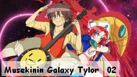 Musekinin Galaxy☆Tylor 02