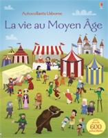 La vie au moyen-âge