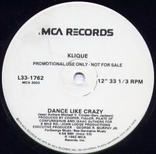  Klique Dance Like Crazy MCA Records ‎– L33-1762 