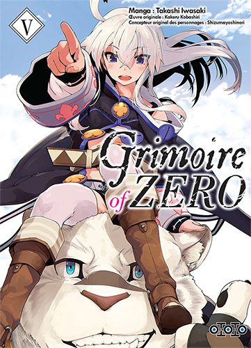 Grimoire of Zero - Tome 05 - Takashi Iwasaki & Kakeru Kobashiri