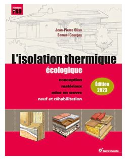 Sortie du livre : L'isolation thermique écologique - Nouvelle édition, de  Samuel Courgey 