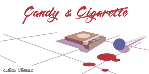 Candy & Cigarette 