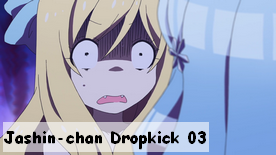 Jashin-chan Dropkick 03