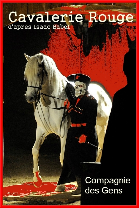 "Cavalerie rouge" un magnifique spectacle, bientôt, au Théâtre Gaston Bernard de Châtillon sur Seine