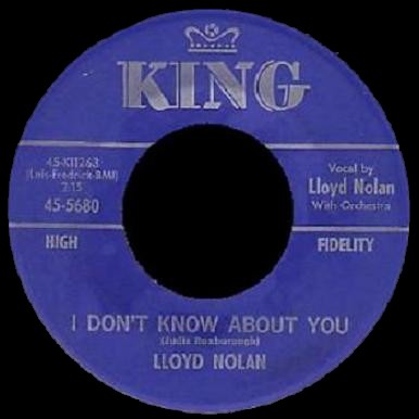 Lloyd Nolan - I Don't Know About You