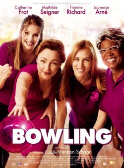 Bowling - de M.-C. Mention-Schaar (2012) - avec C. Frot, M. Seigner, F. Richard