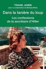 Traudl Junge, Dans la tanière du loup, Les confessions de la secrétaire d'Hitler, Texto