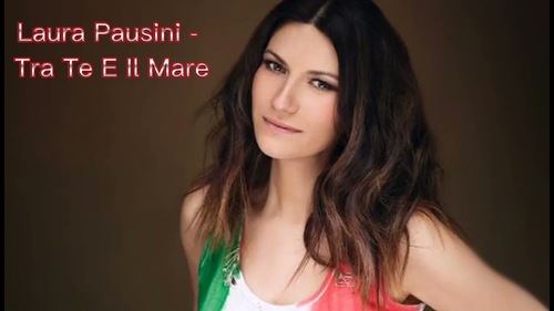 PAUSINI, Laura - Tra te e il Mare (Live) (Chansons italiennes)