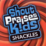 Shout Praises Kids !