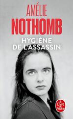 Hygiène de l'assassin : Nothomb, Amélie: Amazon.fr: Livres