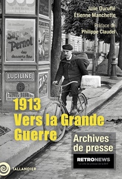 1913   -   Vers la Grande Guerre   -   Julie Duruflé  ;  Étienne Manchette