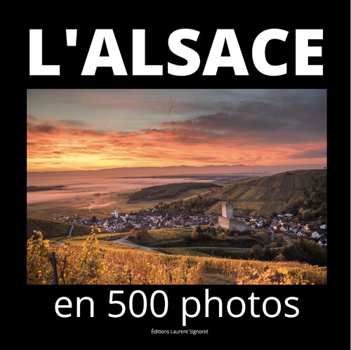 Livre - L'Alsace en 500 photos