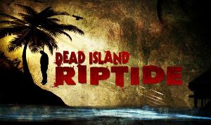 Sondage pour l’édition Collector de Dead Island Riptide