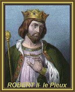 Robert le Pieux - 996-1031
