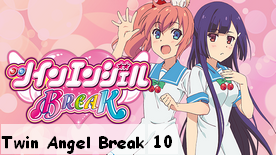 Twin Angel Break 10
