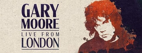 GARY MOORE - Détails et extrait du nouvel album live Live From London