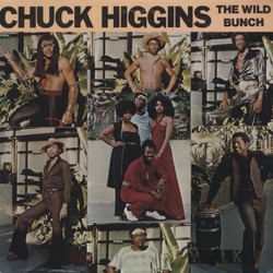 Chuck Higgins & The Wild Bunch - The Walk - Complete LP