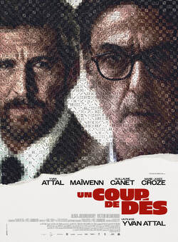 Découvrez les nouvelles affiches du film "UN COUP DE DÉS", le nouveau thriller de Yvan Attal avec Yvan Attal, Maïwenn, Guillaume Canet et Marie-Josée Croze, le 24 janvier 2024 au cinéma