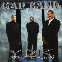 The Gap Band - Y2K Funkin' Till 2000 Comz - Complete CD