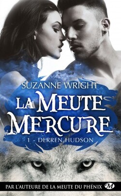 La Meute Mercure : Derren Hudson Tome 1 Suzanne Wright