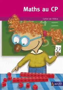 Maths au CP Cahier de l&#039;Eleve (Lot de 5 Ex.)