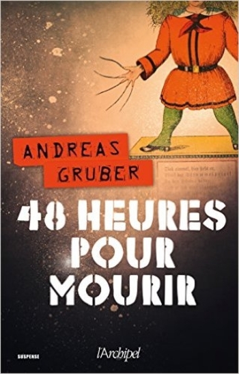 48 heures pour mourir - Andreas Gruber