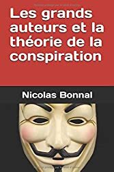 Les grands auteurs et la théorie de la conspiration