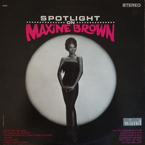 Maxine Brown : Album " Spotlight On Maxine Brown " Wand ‎Records LP-663 [ US ]