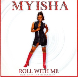MYISHA - ROLL WITH ME (EP 2001)