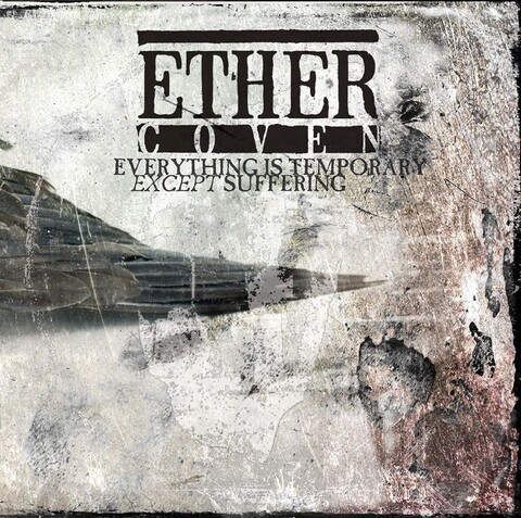 ETHER COVEN - Un nouvel extrait de l'album Everything Is Temporary Except Suffering dévoilé