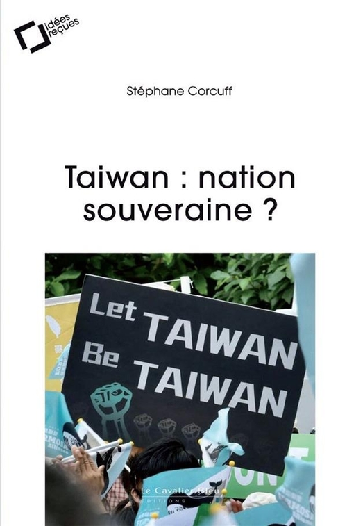 Taïwan, nation souveraine ?   -   Stéphane Corcuff