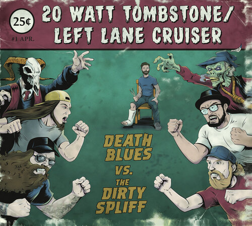 20 Watt Tombstone & Left Lane Cruiser - Death Blues vs The Dirty Spliff (2016) [Stoner Rock Blues]