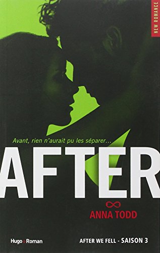 After - Tome 3 - d'Anna Todd.