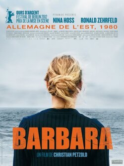 Barbara - de Christian Petzold (2012) - avec Nina Hoss & Ronald Zehrfeld