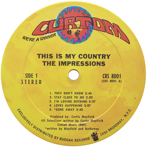 1968 : Album " This Is My Country " Curtom Records CRS 8001 [ US ]